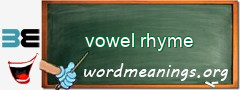 WordMeaning blackboard for vowel rhyme